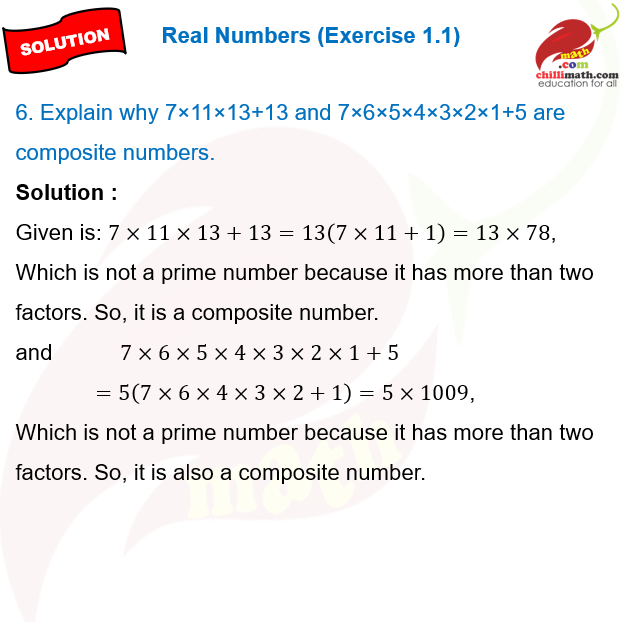 Explain why 7 × 11 × 13 + 13 and 7 × 6 × 5 × 4 × 3 × 2 × 1 + 5 are composite numbers.