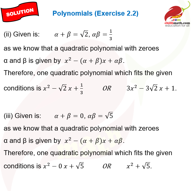 Find a quadratic polynomial each with the given numbers as the sum and product of its zeroes respectively. (i) \(1\over4\), 1 