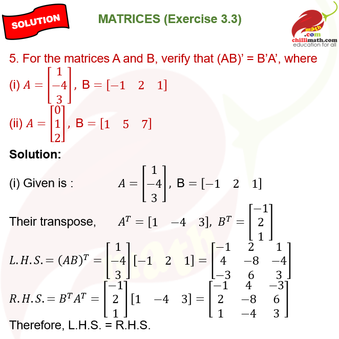 For the matrices A and B, verify that (AB)′ = B′A′, where