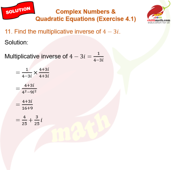 Find the multiplicative inverse of 4-3i. – chillimath.com
