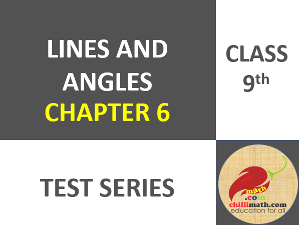 Lines and Angles Class 9 Test Series