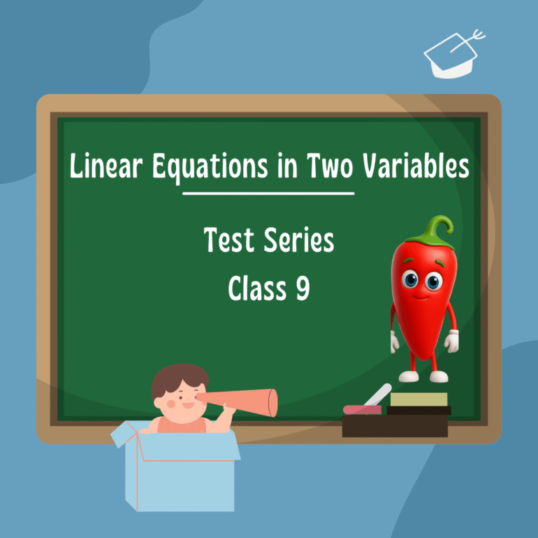 Linear Equations in Two Variables Class 9 Test Series