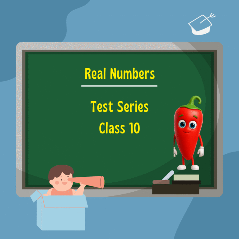 Real Numbers Class 10 Test Series
